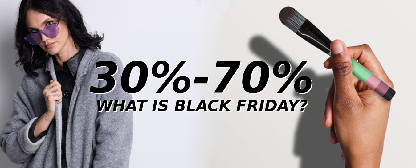 30%-70% OFF SALE - What is Black Friday?