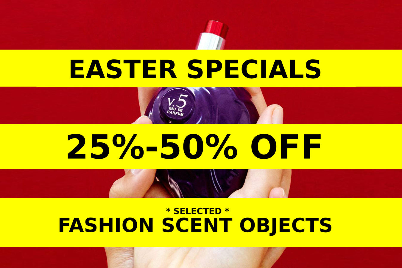 Easter Scent Specials 25%-30% OFF